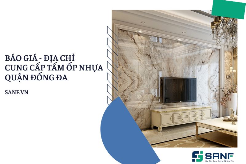 Báo giá và địa chỉ bán tấm ốp nhựa quận Đống Đa